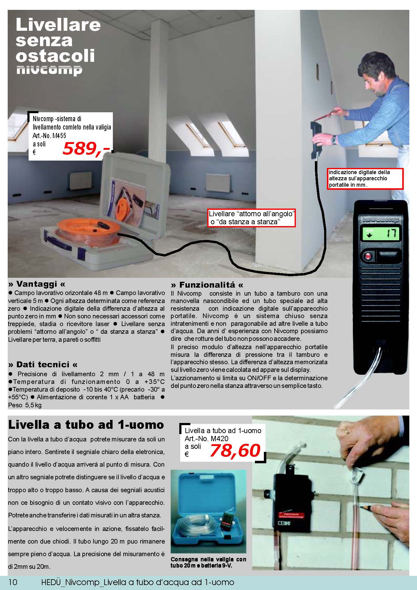 Livellare senza ostacoli; nivcomp; Livella a tubo ad 1-uomo