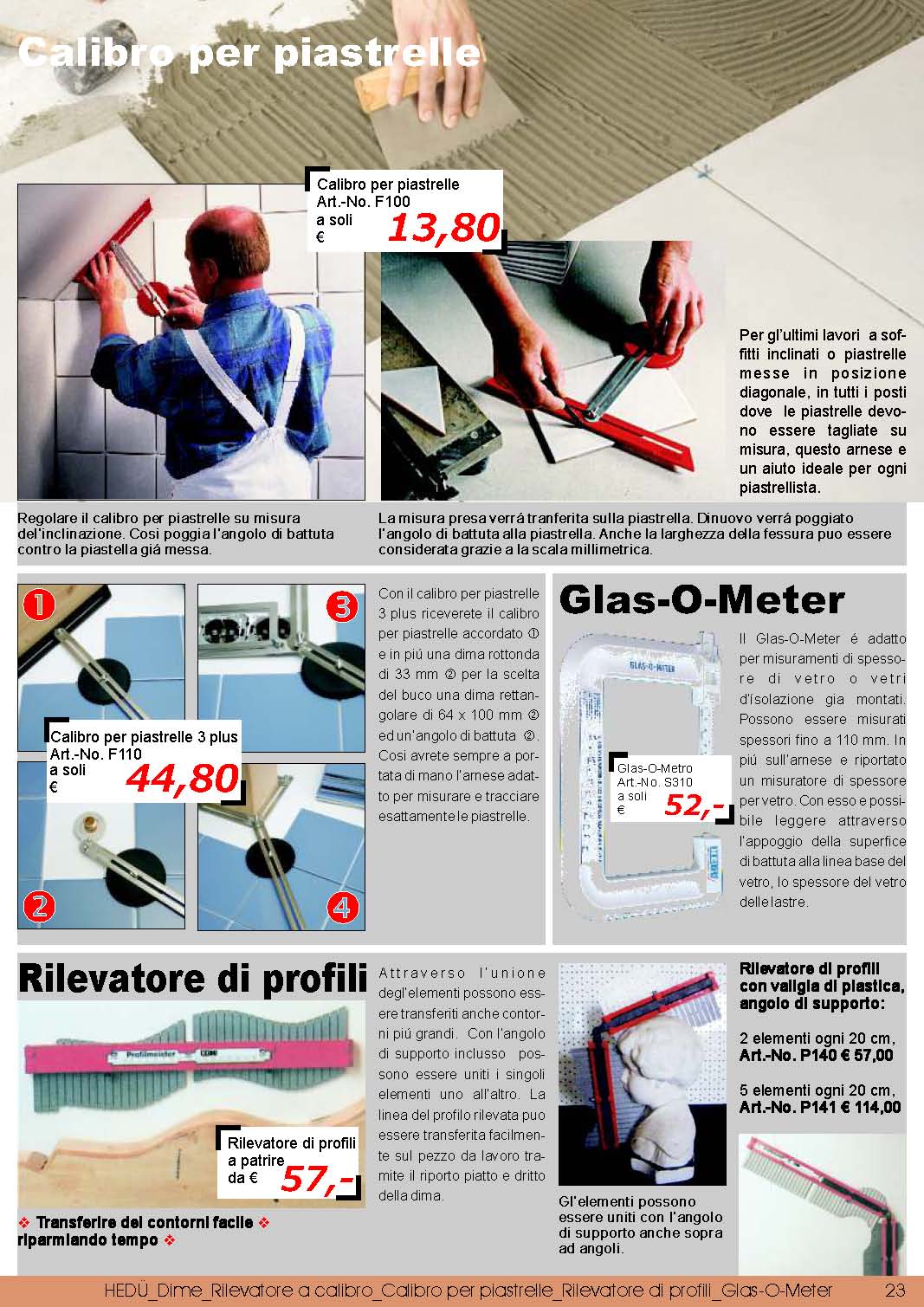 Calibro per piastrelle; Glas-O-Meter; Rilevatore di profili