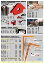 Detentor magn�tico en tr�s grandezas; Escuadra de alba�il; Escuadra a brida de uni�n; Escuadra de ingleto; Escuadra de carpentero
